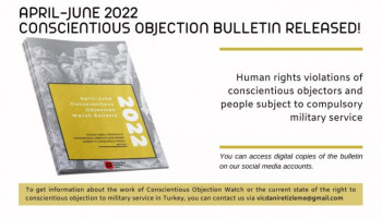 April-June 2022- Conscientious Objection Watch Bulletin Released