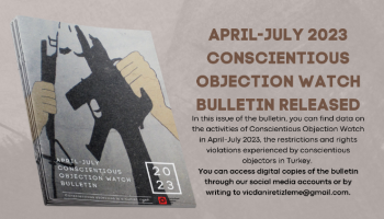 April-July 2023 Conscientious Objection Bulletin Released