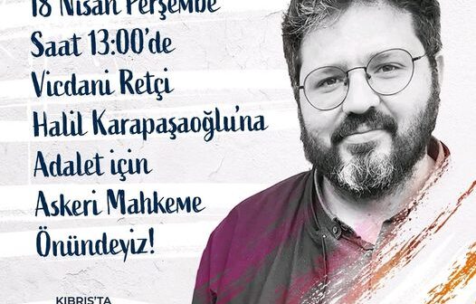 Kıbrıslı vicdani retçi Karapaşaoğlu’nun yargılanması devam edecek (18.04, 13.00, Lefkoşa)