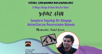 Vicdani retçi Yavuz Atan’la söyleşi: Militarizme inat, yaşasın hayat! (Video, 15 Mayıs, İzmir)