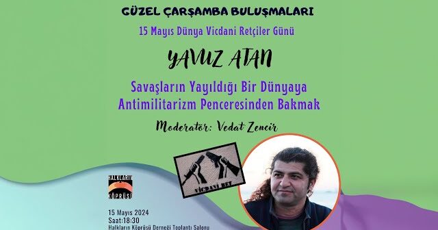 Vicdani retçi Yavuz Atan’la söyleşi: Militarizme inat, yaşasın hayat! (Video, 15 Mayıs, İzmir)