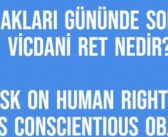 Vicdani Ret İzleme’den 10 Aralık İnsan Hakları Günü Videosu: Vicdani ret nedir? What is conscientious objection?