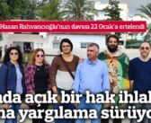 Vicdani retçi Hasan Rahvancıoğlu’nun davası 22 Ocak’a ertelendi
