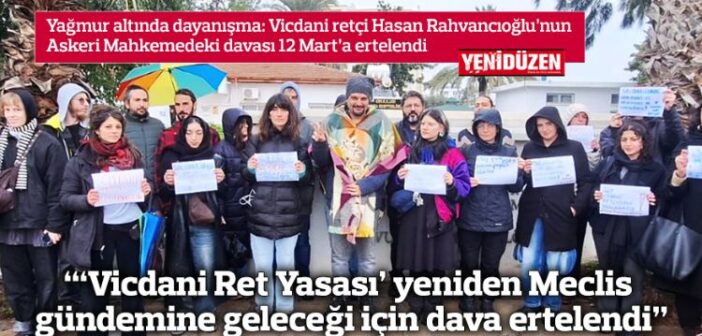 Kıbrıs: “‘Vicdani Ret Yasası’ yeniden Meclis gündemine geleceği için dava ertelendi”